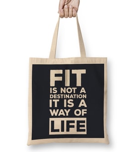Fit is Not A Destination Its A Way Of Life Bez Çanta Uzun Saplı