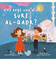 Was sagt uns die Sure Al-Qadr? (Almanca Kadir Suresi Bize Ne Anlatıyor?)