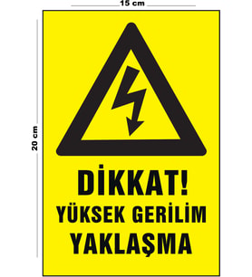 Metal Dikkat Yüksek Gerilim Yaklaşma 15 Cm x 20 Cm Uyarı Levhası Yönlendirme Tabelası