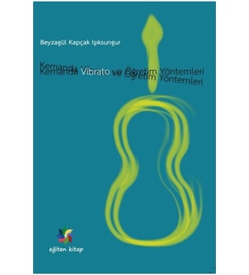 Kemanda Vibrato Ve Öğretim Yöntemleri