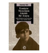 Feminist Mercekten Güzide Bir Arayış