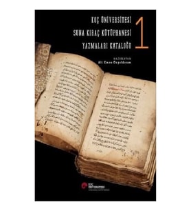 Suna Kıraç Kütüphanesi Yazmalar Kataloğu 1 (Ciltli)