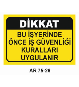 İŞ GÜVENLİĞİ UYARI LEVHASI 1 ADET PVC 21 X 29CM