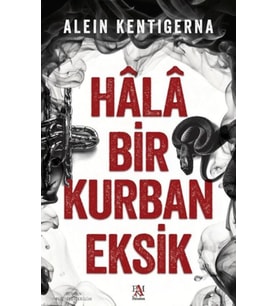 Hala Bir Kurban Eksik