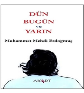 Dün, Bugün ve Yarın