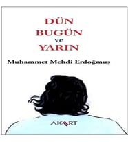 Dün, Bugün ve Yarın