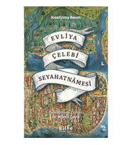 Evliya Çelebi Seyahatnamesi - Kısaltılmış Basım