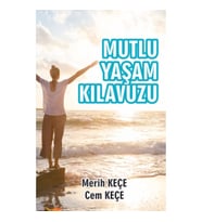 Mutlu Yaşam Kılavuzu