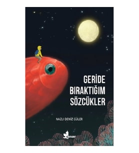 Geride Bıraktığım SÖzcükler