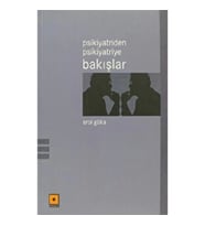 Psikiyatriden Psikiyatriye Bakışlar