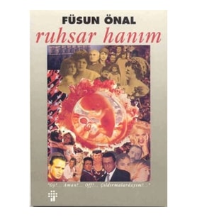 Ruhsar Hanım (Oy!... Aman!... Off!... Çıldırmalardayım!...)