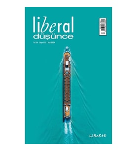 Liberal Düşünce Dergisi Sayı 115 Yaz 2024