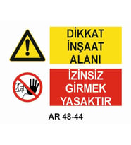 DİKKAT İNŞAAT ALANI İZİNSİZ GİRMEK YASAKTIR KADIN FİGÜRLÜ İŞ GÜVENLİĞİ UYARI LEVHASI 1 ADET PVC 21 X 29CM
