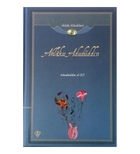 Ahlaku Adudüddin; Ahlak Klasikleri 6
