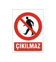 Çıkılmaz, isg uyarı levhası