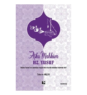 Aşka Mahkum Hz. Yusuf