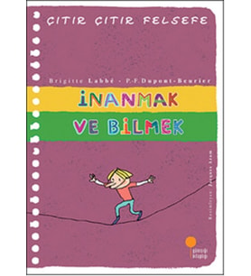 Çıtır Çıtır Felsefe 25 - İnanmak ve Bilmek