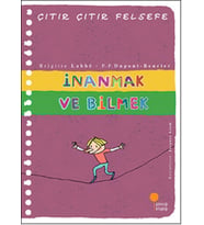 Çıtır Çıtır Felsefe 25 - İnanmak ve Bilmek