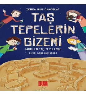 Taş Tepelerin Gizemi - Kâşifler Taş Tepelerde