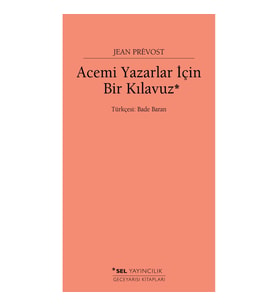 Acemi Yazarlar İçin Bir Kılavuz