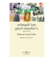 Talimgah'tan Güzel Sanatlar’a 1921-1923