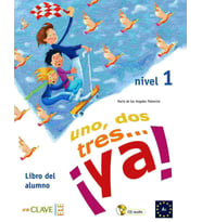 uno, dos, tres.. ya! 1 Libro del alumno +audio des