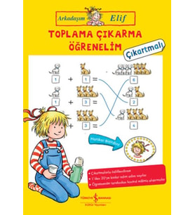 Toplama Çıkarma Öğrenelim - Arkadaşım Elif - Çıkartmalı