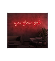 you glow girl Yazılı Neon Tabela