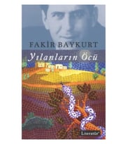 Literatür - Yılanların Öcü - Fakir Baykurt