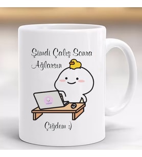 Şimdi Çalış Sonra Ağlarsın Kişiye Özel Kupa Bardak-