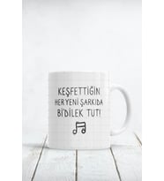 Keşfettiğin Her Yeni Şarkıda Bi Dilek Tut Baskılı Kupa Bardak