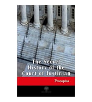 The Secret History of the Court of Justinian