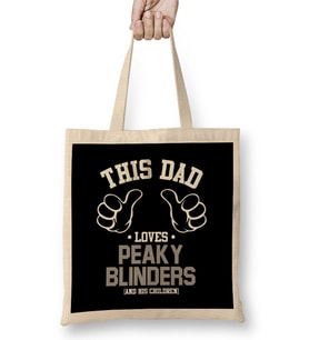 This Dad Loves Peaky Blinders And His Children Bez Çanta Uzun Saplı