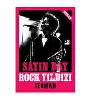 Sayın Bay Rock Yıldızı Teoman Doğan Kitap