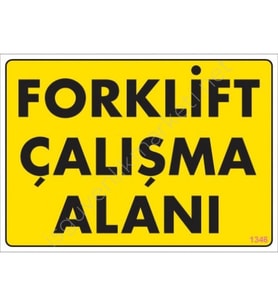Forklift Çalışma Alanı Sarı Uyarı Levhası 25X35 Kod:1346