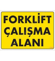 Forklift Çalışma Alanı Sarı Uyarı Levhası 25X35 Kod:1346