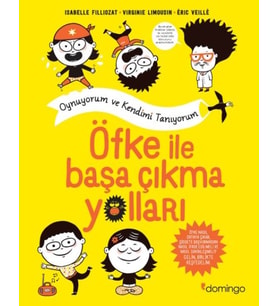 Öfke İle Başa Çıkma Yolları - Oynuyorum ve Kendimi Tanıyorum