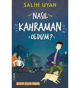 Nasıl Kahraman Oldum?