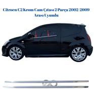 Citroen C2 Krom Cam Çıtası 2 Parça 2002-2009 Arası Uyumlu P. Çelik