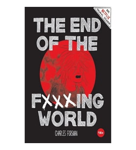 The End of The Fxxxing World