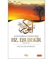 Büyük Sıddikıyet ve Teslimiyet Örneği Hz. Ebubekir
