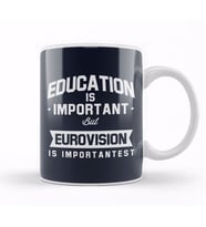 Education Is Important But Eurovision Is Importantest Kupa Bardak Porselen