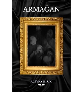 Armağan / Perseus Yayınevi / Aleyna Hirik