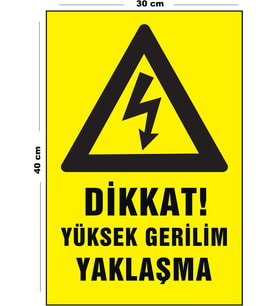 Metal Dikkat Yüksek Gerilim Yaklaşma 30 cm x 40 cm A3 Büyüklüğünde Uyarı Levhası Yönlendirme Tabela
