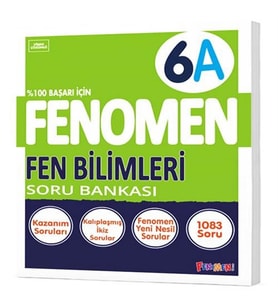 FENOMEN 6. SINIF FEN BİLİMLERİ (A) SORU BANKASI