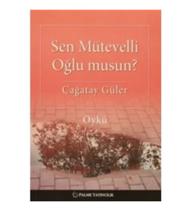 Sen Mütevelli Oğlu Musun?