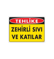 Zehirli Katı Sıvılar Uyarı Levhası 25X35 Kod: 780