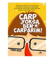 Çarp Yoksa Ben Çarparım!