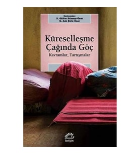 Küreselleşme Çağında Göç: Kavramlar,Tartışmalarsos