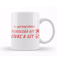 Bir Çeşit Terapi Yönetimi Psikolağa Git Sivasa Git Kupa Bardak Porselen